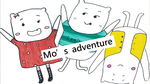 Mo’s  adventure